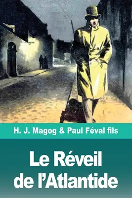 Le Rveil de l'Atlantide: Les Mystres de Demain zväzok 3 - Le Rveil de l'Atlantide: Les Mystres de Demain volume 3