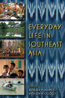 Každodenný život v juhovýchodnej Ázii - Everyday Life in Southeast Asia