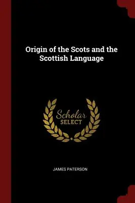 Pôvod Škótov a škótskeho jazyka - Origin of the Scots and the Scottish Language