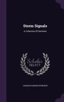 Signály búrky: Zbierka kázní - Storm Signals: A Collection Of Sermons