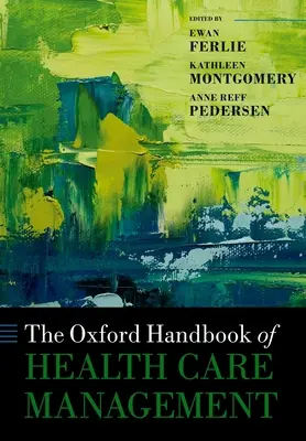 Oxfordská príručka manažmentu zdravotnej starostlivosti - The Oxford Handbook of Health Care Management