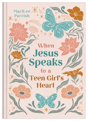 Keď Ježiš prehovorí k srdcu dospievajúceho dievčaťa - When Jesus Speaks to a Teen Girl's Heart