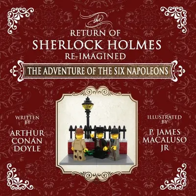 Dobrodružstvo šiestich Napoleonov - The Adventures of Sherlock Holmes Re-Imagined - The Adventure of The Six Napoleons - The Adventures of Sherlock Holmes Re-Imagined