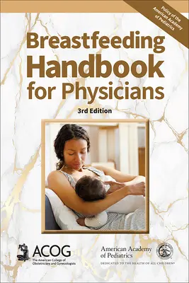 Príručka dojčenia pre lekárov, 3. vydanie - Breastfeeding Handbook for Physicians, 3rd Ed