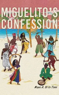 Miguelitova spoveď - Miguelito's Confession