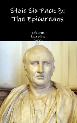 Stoická šestka 3: Epikurejci - Stoic Six Pack 3: The Epicureans