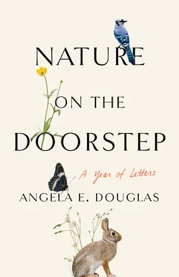 Príroda na prahu: Rok listov - Nature on the Doorstep: A Year of Letters