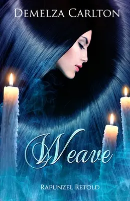 Tkanie: Rapunzel Retold - Weave: Rapunzel Retold