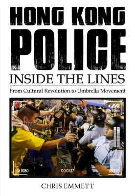 Hongkonská polícia: Vnútri línie - Hong Kong Police: Inside the Lines