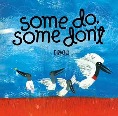 Niektorí áno, niektorí nie - Some Do, Some Don't