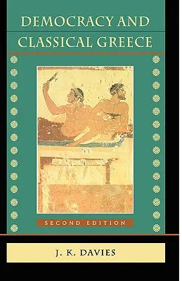 Demokracia a klasické Grécko: Revidované vydanie - Democracy and Classical Greece: Revised Edition
