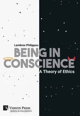 Byť vo svedomí: Teória etiky - Being in Conscience: A Theory of Ethics