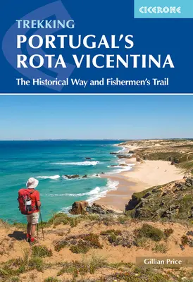 Portugalská Rota Vicentina: Historická cesta a Rybárska cesta - Portugal's Rota Vicentina: The Historical Way and Fishermen's Trail