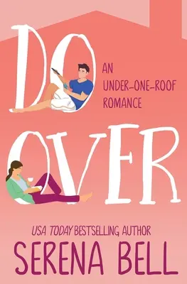 Do Over: Parná romantická komédia o slobodnom otcovi - Do Over: A Steamy Single Dad Romantic Comedy