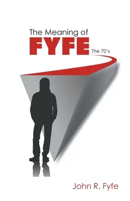 Význam Fyfe: Sedemdesiate roky - The Meaning of Fyfe: The 70's