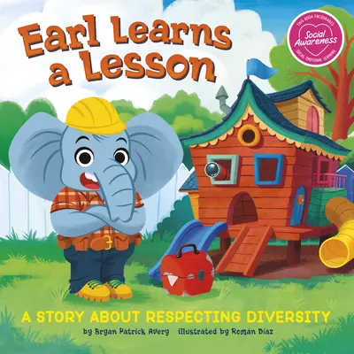 Earl dostáva lekciu: Príbeh o rešpektovaní rozmanitosti - Earl Learns a Lesson: A Story about Respecting Diversity