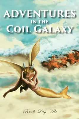 Dobrodružstvá v galaxii Coil - Adventures in the Coil Galaxy