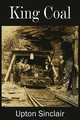 Kráľ Uhlí - King Coal