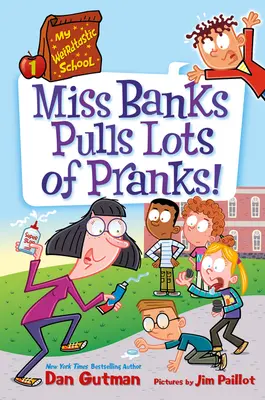 Moja najčudnejšia škola #1: Slečna Banksová robí veľa žartíkov! - My Weirdtastic School #1: Miss Banks Pulls Lots of Pranks!