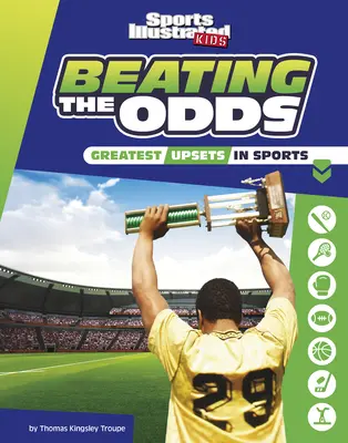 Prekonanie šancí: Najväčšie športové neúspechy - Beating the Odds: The Greatest Upsets in Sports