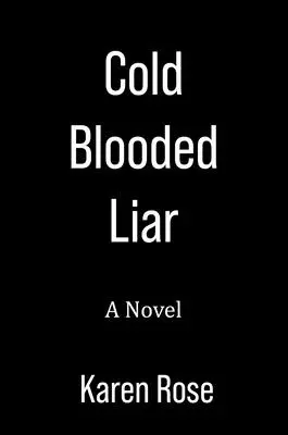 Chladnokrvný klamár - Cold-Blooded Liar