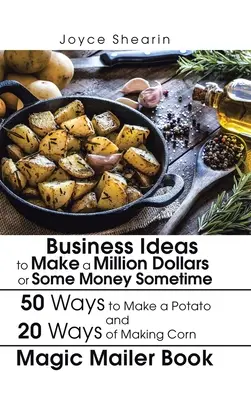 Podnikateľské nápady, ako si niekedy zarobiť milión dolárov alebo nejaké peniaze - Business Ideas to Make a Million Dollars or Some Money Sometime
