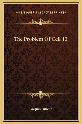 Problém bunky 13 - The Problem Of Cell 13