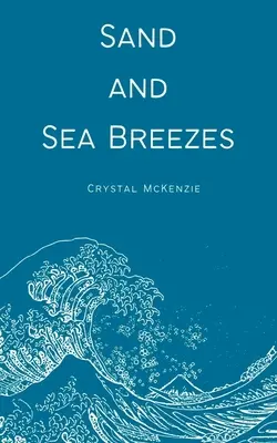 Piesok a morský vánok - Sand and Sea Breezes