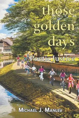 Tie zlaté dni - Those Golden Days