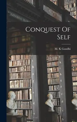 Dobytie seba samého - Conquest Of Self