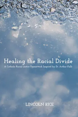 Liečenie rasových rozdielov - Healing the Racial Divide