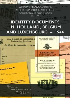 Doklady totožnosti v Holandsku, Belgicku a Luxembursku - 1944 - Identity Documents in Holland, Belgium and Luxembourg - 1944