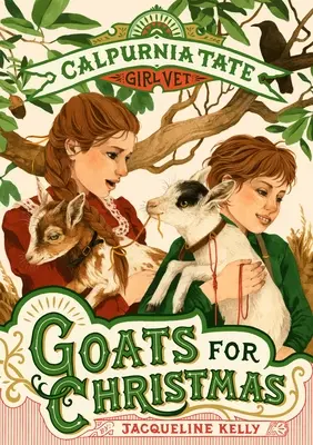 Kozy na Vianoce: Calpurnia Tateová, veterinárka - Goats for Christmas: Calpurnia Tate, Girl Vet