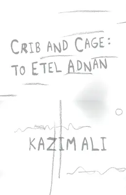 Kolíska a klietka: Etel Adnan - Crib and Cage: To Etel Adnan