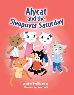 Alycat a sobotňajší spánok - Alycat and the Sleepover Saturday