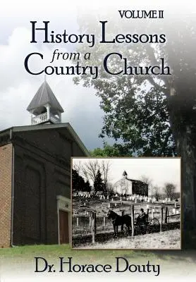 Lexington, Virgínia: Lekcie z histórie vidieckeho kostola, 2. diel - Lexington, Virginia: History Lessons from a Country Church Volume 2