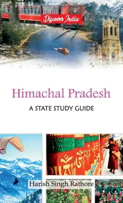 Himáčalpradéš: A State Study Guide - Himachal Pradesh: A State Study Guide