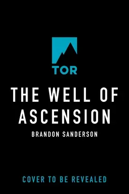 Studňa vzostupu: Druhá kniha Mistborna - The Well of Ascension: Book Two of Mistborn