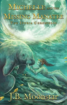 Michelle a zmiznutý kapustňák - Michelle and the Missing Manatee
