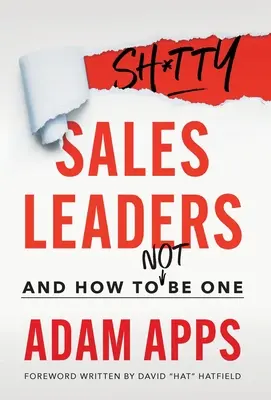 Posratí vedúci predaja: A ako sa nimi nestať - Shitty Sales Leaders: And How to Not Be One