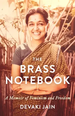Mosadzný zápisník: Memoáre o feminizme a slobode - The Brass Notebook: A Memoir of Feminism and Freedom