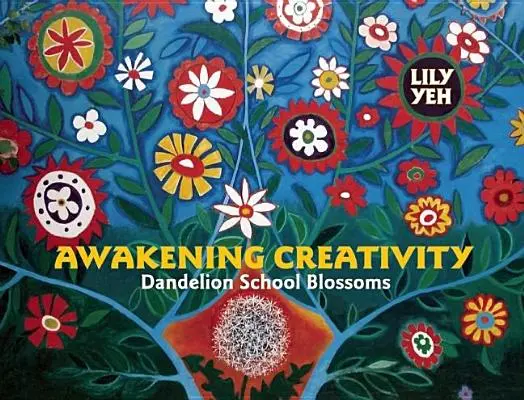 Prebudenie tvorivosti: Púpavová škola kvitne - Awakening Creativity: Dandelion School Blossoms