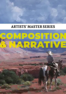 Séria Majstri umelci: Kompozícia a rozprávanie - Artists' Master Series: Composition & Narrative