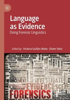 Jazyk ako dôkaz: Forenzná lingvistika - Language as Evidence: Doing Forensic Linguistics