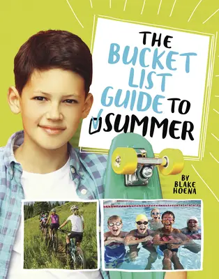 Sprievodca letným zoznamom - The Bucket List Guide to Summer