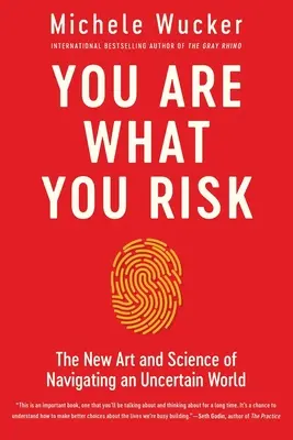 Ste to, čo riskujete - You Are What You Risk