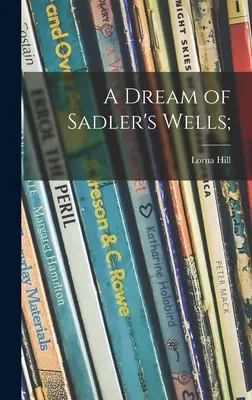Sen o Sadlerových studniach; - A Dream of Sadler's Wells;
