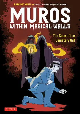 Muros: V magických múroch: Prípad dievčaťa z cintorína - Muros: Within Magical Walls: The Case of the Cemetery Girl
