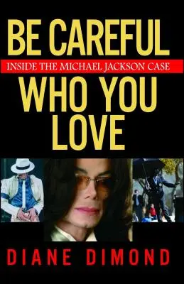Buď opatrný, koho miluješ: Vnútri prípadu Michaela Jacksona - Be Careful Who You Love: Inside the Michael Jackson Case