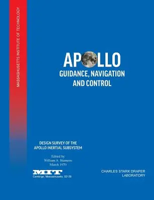 Apollo Guidance, Navigation and Control: Inerciálny subsytém Apollo: prieskum konštrukcie - Apollo Guidance, Navigation and Control: Design Survey of the Apollo Inertial Subsytem
